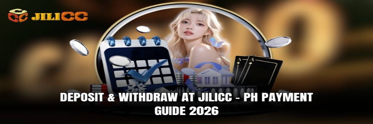 deposit withdraw at jilicc ph payment guide 2026