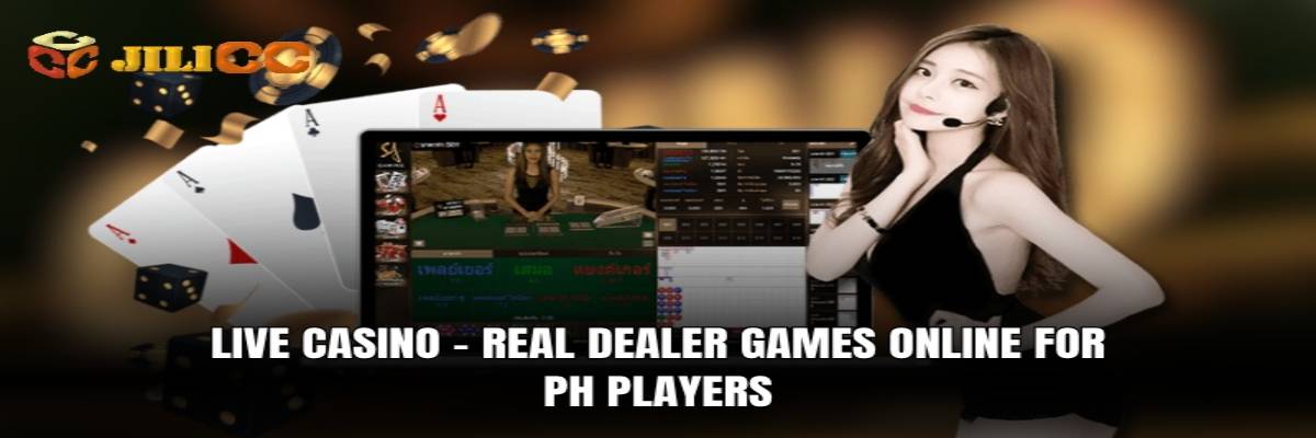 live casino real dealer games online for ph players